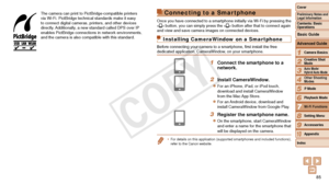 Page 8585
1
2
3
4
5
6
8
9
10
Cover 
Preliminary Notes and 
Legal Information
Contents: Basic 
OperationsCamera Basics
Creative Shot 
Mode
Auto Mode/ 
Hybrid Auto Mode
Other Shooting 
Modes
Playback Mode
Setting Menu
Accessories
Appendix
Index
Basic Guide
P Mode
7
Advanced Guide
Wi-Fi Functions
The camera can print to PictBridge-compatible printers 
via Wi-Fi. PictBridge technical standards make it easy 
to connect digital cameras, printers, and other devices 
directly. Additionally, a new standard called DPS...