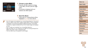 Page 11611 6
Before Use
Basic Guide
Advanced Guide
Camera Basics
Auto Mode
Other Shooting 
Modes
P Mode
Playback Mode
Wi-Fi Functions
Setting Menu
Accessories
Appendix
Index
Hybrid Auto / 
Dual Capture Mode
4  Choose a color effect.
 
zPress the  buttons to choose 
a color effect, and then press the  
button.
 
zThe preview is displayed with your 
selected color effect applied.
5  Save the album.
 
zFollow step 4 in “Viewing Albums (Story 
Highlights)” ( =   11 4) to save albums.
• Up to 40 images can be...