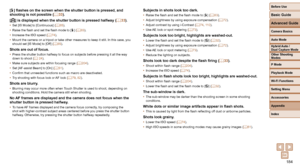 Page 184184
Before Use
Basic Guide
Advanced Guide
Camera Basics
Auto Mode
Other Shooting 
Modes
P Mode
Playback Mode
Wi-Fi Functions
Setting Menu
Accessories
Appendix
Index
Hybrid Auto / 
Dual Capture Mode
[h] flashes on the screen when the shutter button is pressed, and 
shooting is not possible (=  33).
[
] is displayed when the shutter button is pressed halfway ( =  33).• Set [IS Mode] to [Continuous] (=  85).
•  Raise the flash and set the flash mode to [ h] (=  83).
•  Increase the ISO speed (=  74).
•...