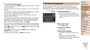 Page 2727
Before Use
Basic Guide
Advanced Guide
Camera Basics
Auto Mode
Other Shooting 
Modes
P Mode
Playback Mode
Wi-Fi Functions
Setting Menu
Accessories
Appendix
Index
Hybrid Auto / 
Dual Capture Mode
 Touch-Screen Operations
• To access tabs, press the  button to access the menu, and then 
touch the desired tab.
•  Drag the menu items up or down to scroll them, or touch a menu item to 
choose it.
•  Touch an option to choose it. Options shown with [
q][
r ] icons on either 
side can also be configured by...