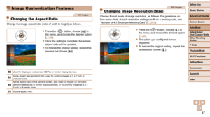 Page 4747
Before Use
Basic Guide
Advanced Guide
Camera Basics
Auto Mode
Other Shooting 
Modes
P Mode
Playback Mode
Wi-Fi Functions
Setting Menu
Accessories
Appendix
Index
Hybrid Auto / 
Dual Capture Mode
Image Customization Features
Still Images
  Changing the Aspect Ratio
Change the image aspect ratio (ratio of width to height) as follows.
 
zPress the  button, choose [] in 
the menu, and choose the desired option 
(=
  25).
 
zOnce the setting is complete, the screen 
aspect ratio will be updated.
 
zTo...