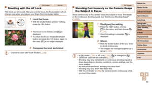 Page 8282
Before Use
Basic Guide
Advanced Guide
Camera Basics
Auto Mode
Other Shooting 
Modes
P Mode
Playback Mode
Wi-Fi Functions
Setting Menu
Accessories
Appendix
Index
Hybrid Auto / 
Dual Capture Mode
Still ImagesMovies
   Shooting with the AF Lock
The focus can be locked. After you lock the focus, the focal position will not 
change even when you release your finger from the shutter button.
1  Lock the focus.
 
zWith the shutter button pressed halfway, 
press the  button.
 
zThe focus is now locked, and [...