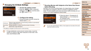 Page 8585
Before Use
Basic Guide
Advanced Guide
Camera Basics
Auto Mode
Other Shooting 
Modes
P Mode
Playback Mode
Wi-Fi Functions
Setting Menu
Accessories
Appendix
Index
Hybrid Auto / 
Dual Capture Mode
Movies
 Shooting Movies with Subjects at the Same Size Shown 
before Shooting
Normally, once movie recording begins, the image display area changes 
and subjects are enlarged to allow for correction of significant camera \
shake. To shoot subjects at the same size shown before shooting, you can 
choose not to...