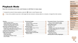 Page 8686
Before Use
Basic Guide
Advanced Guide
Camera Basics
Auto Mode
Other Shooting 
Modes
P Mode
Playback Mode
Wi-Fi Functions
Setting Menu
Accessories
Appendix
Index
Hybrid Auto / 
Dual Capture Mode
Viewing ..............................................................87Switching Display Modes ...................................... 89
Viewing Short Movies Created When 
Shooting Still Images (Digest Movies) .................. 90
Checking People Detected in Face ID .................. 91
Browsing and...