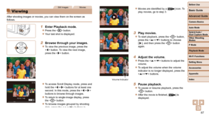Page 8787
Before Use
Basic Guide
Advanced Guide
Camera Basics
Auto Mode
Other Shooting 
Modes
P Mode
Playback Mode
Wi-Fi Functions
Setting Menu
Accessories
Appendix
Index
Hybrid Auto / 
Dual Capture Mode
Still ImagesMovies
 Viewing
After shooting images or movies, you can view them on the screen as 
follows.
 1  Enter Playback mode.
 
zPress the  button.
 
zYour last shot is displayed.
 2  Browse through your images.
 
zTo view the previous image, press the 
 button. To view the next image, 
press the  button....