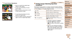 Page 9292
Before Use
Basic Guide
Advanced Guide
Camera Basics
Auto Mode
Other Shooting 
Modes
P Mode
Playback Mode
Wi-Fi Functions
Setting Menu
Accessories
Appendix
Index
Hybrid Auto / 
Dual Capture Mode
 Touch-Screen Operations
 
zPinch in to switch from single-image 
display to index display.
 
zTo view more thumbnails per screen, 
pinch in again.
 
zDrag up or down on the screen to scroll 
through displayed images.
 
zTo view fewer thumbnails per screen, 
spread your fingers apart.
 
zTouch an image to...