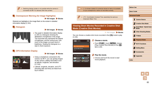 Page 6565
 ●[---] is shown instead of numerical values for items not available 
on your smartphone or items not recorded correctly.
 ●UTC: Coordinated Universal Time, essentially the same as 
Greenwich 
Mean Time
Viewing Short Movies Recorded in Creative Shot 
Mode (Creative Shot Movies)
 Still Images  Movies
You can choose a creative shot movie recorded in the [] mode to play 
( = 30).
1 Choose a movie.
 ●
Touch [], touch [], choose 
[Play Creative Shot Movies] on the [] 
tab ( = 28).
2 Play the movie.
 ●...