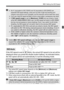 Page 125125
i: Setting the ISO Speed
If the ISO speed is set to “A” (Auto), the actual ISO speed to be set will be 
displayed when you press the shutter  button halfway. As indicated below, 
the ISO speed will be set automatica lly to suit the shooting mode.
*1: The actual ISO speed range depends on the [Minimum] and [Maximum] 
settings set in [ Auto ISO range ].
*2: If fill flash results in  overexposure, ISO 100 or a  higher ISO will be set.
*3: When using bounce flash with an external Speedlite in the < d>...