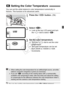 Page 143143
You can set the white balance’s color temperature numerically in 
Kelvins. This function is for advanced users.
1Press the  button. (9 )
2Select < P>.
 Look at the top LCD panel and turn 
the < 5> dial to select < P>.
3Set the color temperature.
 Turn the < 6> dial to set the color 
temperature.
  The color temperature can be set 
from 2500K to 10000K in 100K 
increments.
P  Setting the Color Temperature
 When setting the color temp erature for an artificial light source, set white 
balance...