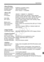 Page 395395
Specifications
• Direct PrintingCompatible printers: PictBridge-compatible printers
Printable images: JPEG and RAW images
Print ordering: DPOF V ersion 1.1 compatible
• Wired LANEthernet:10BASE-T, 100BASE-TX, 1000BASE-T
FTP transfer: Automatic transfer upon shooting, Image selection/
transfer, Transfer with SET button, Transfer with caption
EOS Utility: EOS Utility’s remote control works with wired LAN
WFT server: Camera control, simple control, basic shooting, image 
viewing, and downloading
Media...