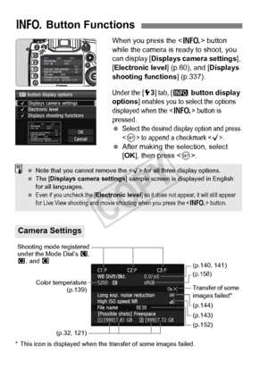 Page 336336
When you press the  button 
while the camera is ready to shoot, you 
can display [ Displays camera settings ], 
[Electronic level ] (p.60), and [Displays 
shooting functions ] (p.337).
Under the [53] tab, [z  button display 
options] enables you to se lect the options 
displayed when the  button is 
pressed.
 Select the desired di splay option and press 
 to append a checkmark .
  After making the selection, select 
[OK ], then press < 0>.
* This icon is displayed when the  transfer of some images...