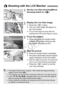 Page 198198
1Set the Live View shooting/Movie 
shooting switch to .
2Display the Live View image.
 Press the < 0> button.
X The Live View image will appear on 
the LCD monitor.
 
The Live View image will closely reflect the 
brightness level of the ac tual image you capture.
3Focus the subject.
 When you press the shutter button 
halfway, the camera will focus with 
the current AF mode (p.207).
4Take the picture.
 Press the shutter button completely.
XThe picture will be ta ken and the captured 
image is...