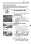 Page 223223
k Shooting Movies
You can manually set the shutter speed, aperture, and ISO speed for 
movie shooting. Using manual exposure to shoot movies is for 
advanced users.
1Set the Mode Dial to < a>.
2Set the Live View shooting/Movie 
shooting switch to < k>.
3 Set the ISO speed.
  Press the < m> button.
X The ISO speed setting screen will 
appear on the LCD monitor.
 
Turn the  dial to set the ISO speed.  For details on the ISO speed, see the 
next page.
4Set the shutter speed and 
aperture.
 Press the...