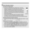 Page 242242
Movie Shooting Cautions
Recording and Image Quality If you use a card having a slow  writing speed, a five-level 
indicator may appear on the right of the screen during movie 
shooting. It indicates how  much data has not yet been 
written to the card (remaining ca pacity of the internal buffer 
memory). The slower the card, the faster the indicator will 
climb upward. If the indicator  becomes full, movie shooting 
will stop automatically. 
If the card has a fast writing sp eed, the indicator will...