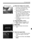 Page 275275
a Copying Images
 4Select the images to be copied.
  Turn the < 5> dial to select an image 
to be copied, then press < 0>.
X The < X> icon will appear on the 
upper left of the screen.
  If you press the < u> button and turn 
the < 6> dial counterclockwise, you 
can select an image from a three-
image display. To return to the single-
image display, turn the < 6> dial 
clockwise.
  To select other images to be copied, 
repeat step 4.
5Press the < c> button.
 After selecting all the images to be...