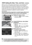 Page 3232
When you turn on the power for the first time or if the date/time/zone 
have been reset, the Date/Time/Zone setting screens will appear. 
Follow the steps below to set the time zone first. If you set the camera 
to the correct time zone for where y ou currently live, when you travel to 
another time zone you can simply set  the camera to the correct time 
zone for your destination to update the camera’s date/time 
automatically.
Note that the date/time appended to  recorded images will be based 
on...