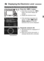 Page 5353
1Press the  button.
 Each time you press the < B> 
button, the screen display will 
change.
  Display the electronic level.
  If the electronic level does not 
appear, set [5 3: z  button 
display options ] so that the 
electronic level can be displayed.
2Check the camera’s tilt.
  The horizontal tilt is displayed in 1° 
increments.
  When the red line turns green, it 
indicates that the tilt is corrected.
Q  Displaying the Electronic Level
Displaying the Electronic Level on the LCD Monitor
Horizontal...