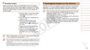 Page 107107
Before Use
Basic Guide
Advanced Guide
Camera Basics
Auto Mode / Hybrid 
Auto Mode
Other Shooting 
Modes
P Mode
Playback Mode
Wi-Fi Functions
Setting Menu
Accessories
Appendix
Index
Before Use
Basic Guide
Advanced Guide
Camera Basics
Auto Mode / Hybrid 
Auto Mode
Other Shooting 
Modes
P Mode
Playback Mode
Wi-Fi Functions
Setting Menu
Accessories
Appendix
Index
Sending Images
Images sent from the camera are automatically saved to the computer.
If the computer that you intend to send images to is turned...