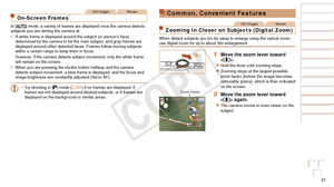 Page 3131
Before Use
Basic Guide
Advanced Guide
Camera Basics
Auto Mode / Hybrid 
Auto Mode
Other Shooting 
Modes
P Mode
Playback Mode
Wi-Fi Functions
Setting Menu
Accessories
Appendix
Index
Before Use
Basic Guide
Advanced Guide
Camera Basics
Auto Mode / Hybrid 
Auto Mode
Other Shooting 
Modes
P Mode
Playback Mode
Wi-Fi Functions
Setting Menu
Accessories
Appendix
Index
Still ImagesMovies
On-Screen Frames
In [] mode, a variety of frames are displayed once the camera detects 
subjects you are aiming the camera...
