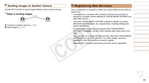 Page 8686
Before Use
Basic Guide
Advanced Guide
Camera Basics
Auto Mode / Hybrid 
Auto Mode
Other Shooting 
Modes
P Mode
Playback Mode
Wi-Fi Functions
Setting Menu
Accessories
Appendix
Index
Before Use
Basic Guide
Advanced Guide
Camera Basics
Auto Mode / Hybrid 
Auto Mode
Other Shooting 
Modes
P Mode
Playback Mode
Wi-Fi Functions
Setting Menu
Accessories
Appendix
Index
Sending Images to Another Camera
Use the Wi-Fi function to send images between Canon-brand cameras.
Steps in sending images
CameraCamera...