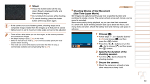 Page 6363
1
2
3
4
5
6
7
8
9
10
Cover 
Before Use
Common Camera 
Operations
Advanced Guide
Camera Basics
Auto Mode / 
Hybrid Auto Mode
Other Shooting 
Modes
Tv, Av, M, C1, 
and C2 Mode
Playback Mode
Wi-Fi Functions
Setting Menu
Accessories
Appendix
Index
Basic Guide
P Mode
4 Shoot.
zzPress the shutter button all the way 
down.	[Busy]	is	displayed	briefly,	and	then shooting begins.
zzDo not disturb the camera while shooting.
zzTo cancel shooting, press the shutter 
button all the way down again.
•	 If the camera...