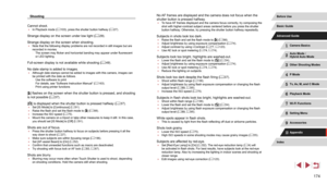 Page 174174
No AF frames are displayed and the camera does not focus when the 
shutter button is pressed halfway.
 ●To have AF frames displayed and the camera focus correctly, try composing the 
shot with higher-contrast subject areas centered before you press the shutter 
button halfway. Otherwise, try pressing the shutter button halfway repeatedly.
Subjects in shots look too dark. ●Raise the flash and set the flash mode to [] (= 88). ●
Adjust brightness by using exposure compensation ( = 74). ●
Adjust contrast...
