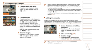 Page 149149
1
2
3
4
5
6
7
8
9
10
Cover 
Before Use
Common Camera 
Operations
Advanced Guide
Camera Basics
Auto Mode / 
Hybrid Auto Mode
Other Shooting 
Modes
Tv, Av, M, and 
C Mode
Playback Mode
Wi-Fi Functions
Setting Menu
Accessories
Appendix
Index
Basic Guide
P Mode
•	 Up to 50 images can be sent together at once. Only one movie can be sent\
.
•	 Movies	up	to	five	minutes	(or	digest	movies	up	to	13	minutes)	can	be	sent.
•	 Web services may limit the number of images you can send. For details, re\
fer 
to the...