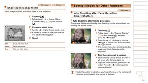 Page 6161
1
2
3
4
5
6
7
8
9
10
Cover 
Before Use
Common Camera 
Operations
Advanced Guide
Camera Basics
Auto Mode / 
Hybrid Auto Mode
Other Shooting 
Modes
Tv, Av, M, and 
C Mode
Playback Mode
Wi-Fi Functions
Setting Menu
Accessories
Appendix
Index
Basic Guide
P Mode
Still ImagesMovies
Shooting in Monochrome
Shoot images in black and white, sepia, or blue and white.
1 Choose [].
zzFollow steps 1 – 2 in “Image Effects 
(Creative Filters)” (=  56) and choose 
[].
2 Choose a color tone.
zzTurn the  ring to choose...