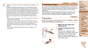 Page 103103
1
2
3
4
5
6
7
8
9
Cover 
Before Use
Common Camera 
Operations
Advanced Guide
Camera Basics
Auto Mode
Other Shooting 
Modes
P Mode
Playback Mode
Setting Menu
Accessories
Appendix
Index
Basic Guide
Tv, Av, and M 
Mode
•	 In Windows 7, if the screen in step 2 is not displayed, click the [] icon in the 
taskbar.
•	 To
	start	CameraWindow	in	Windows	Vista	or	XP,	click	[Downloads	Images	From Canon Camera] on the screen displayed when you turn the camera on 
in step 2. If CameraWindow is not displayed,...