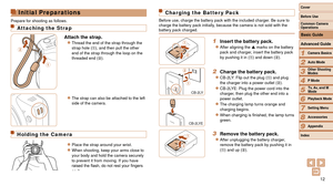Page 1212
1
2
3
4
5
6
7
8
9
Cover 
Before Use
Common Camera 
Operations
Advanced Guide
Camera Basics
Auto Mode
Other Shooting 
Modes
P Mode
Playback Mode
Setting Menu
Accessories
Appendix
Index
Basic Guide
Tv, Av, and M 
Mode
Initial Preparations
Prepare for shooting as follows.
Attaching the Strap
Attach the strap.
zzThread the end of the strap through the 
strap hole (), and then pull the other 
end of the strap through the loop on the 
threaded end (
).
zzThe strap can also be attached to the left 
side of...