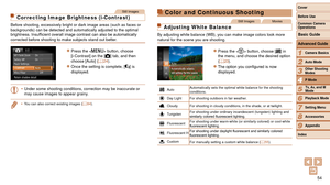 Page 5454
1
2
3
4
5
6
7
8
9
Cover 
Before Use
Common Camera 
Operations
Advanced Guide
Camera Basics
Auto Mode
Other Shooting 
Modes
P Mode
Playback Mode
Setting Menu
Accessories
Appendix
Index
Basic Guide
Tv, Av, and M 
Mode
Still Images
Correcting Image Brightness (i-Contrast)
Before shooting, excessively bright or dark image areas (such as faces \
or 
backgrounds) can be detected and automatically adjusted to the optimal \
brightness.
	Insufficient	overall	image	contrast	can	also	be	automatically	corrected...