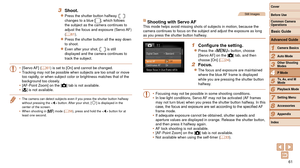 Page 6161
1
2
3
4
5
6
7
8
9
Cover 
Before Use
Common Camera 
Operations
Advanced Guide
Camera Basics
Auto Mode
Other Shooting 
Modes
P Mode
Playback Mode
Setting Menu
Accessories
Appendix
Index
Basic Guide
Tv, Av, and M 
Mode
3 Shoot.
zzPress the shutter button halfway. [] 
changes to a blue [], which follows 
the subject as the camera continues to 
adjust the focus and exposure (Servo AF) 
(=
  61).
zzPress the shutter button all the way down 
to shoot.
zzEven after your shot, [] is still 
displayed and the...