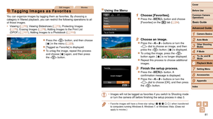 Page 8181
1
2
3
4
5
6
7
8
9
Cover 
Before Use
Common Camera 
Operations
Advanced Guide
Camera Basics
Auto Mode
Other Shooting 
Modes
P Mode
Playback Mode
Setting Menu
Accessories
Appendix
Index
Basic Guide
Tv, Av, and M 
Mode
Still ImagesMovies
Tagging Images as Favorites
You can organize images by tagging them as favorites. By choosing a 
category	in	filtered	playback,	you	can	restrict	the	following	operations	to	all	of those images.
•	 Viewing
	(=  70),	Viewing	Slideshows	( =  73), Protecting Images 
(=  75),...