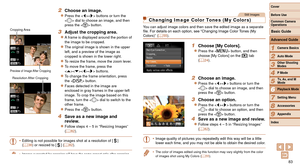 Page 8383
1
2
3
4
5
6
7
8
9
Cover 
Before Use
Common Camera 
Operations
Advanced Guide
Camera Basics
Auto Mode
Other Shooting 
Modes
P Mode
Playback Mode
Setting Menu
Accessories
Appendix
Index
Basic Guide
Tv, Av, and M 
Mode
2 Choose an image.
zzPress the  buttons or turn the 
 dial to choose an image, and then 
press the  button.
3 Adjust the cropping area.
zzA frame is displayed around the portion of 
the image to be cropped.
zzThe original image is shown in the upper 
left, and a preview of the image as...