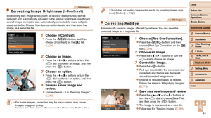 Page 8484
1
2
3
4
5
6
7
8
9
Cover 
Before Use
Common Camera 
Operations
Advanced Guide
Camera Basics
Auto Mode
Other Shooting 
Modes
P Mode
Playback Mode
Setting Menu
Accessories
Appendix
Index
Basic Guide
Tv, Av, and M 
Mode
Still Images
Correcting Image Brightness (i-Contrast)
Excessively dark image areas (such as faces or backgrounds) can be 
detected	and	automatically	adjusted	to	the	optimal	brightness.	Insufficient	overall image contrast is also automatically corrected, to make subjects\
 
stand out...