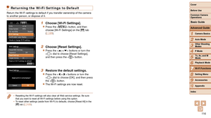Page 11611 6
1
2
3
4
5
6
7
8
9
10
Cover 
Before Use
Common Camera 
Operations
Advanced Guide
Camera Basics
Auto Mode
Other Shooting 
Modes
P Mode
Playback Mode
Wi-Fi Functions
Setting Menu
Accessories
Appendix
Index
Basic Guide
Tv, Av, and M 
Mode
Returning the Wi-Fi Settings to Default
Return the Wi-Fi settings to default if you transfer ownership of the camera 
to another person, or dispose of it.
1 Choose [Wi-Fi Settings].
zzPress the  button, and then 
choose [Wi-Fi Settings] on the [3] tab 
(=
  23).
2...