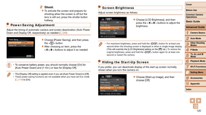 Page 120120
1
2
3
4
5
6
7
8
9
10
Cover 
Before Use
Common Camera 
Operations
Advanced Guide
Camera Basics
Auto Mode
Other Shooting 
Modes
P Mode
Playback Mode
Wi-Fi Functions
Setting Menu
Accessories
Appendix
Index
Basic Guide
Tv, Av, and M 
Mode
2 Shoot.
zzTo activate the screen and prepare for 
shooting when the screen is off but the 
lens is still out, press the shutter button 
halfway.
Power-Saving Adjustment
Adjust the timing of automatic camera and screen deactivation (Auto Pow\
er 
Down and Display Off,...
