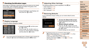 Page 123123
1
2
3
4
5
6
7
8
9
10
Cover 
Before Use
Common Camera 
Operations
Advanced Guide
Camera Basics
Auto Mode
Other Shooting 
Modes
P Mode
Playback Mode
Wi-Fi Functions
Setting Menu
Accessories
Appendix
Index
Basic Guide
Tv, Av, and M 
Mode
Checking Certification Logos
Some logos for certification requirements met by the camera can be viewed 
on the screen. Other certification logos are printed in this guide, on the 
camera packaging, or on the camera body.
zzChoose [Certification Logo Display], and 
then...