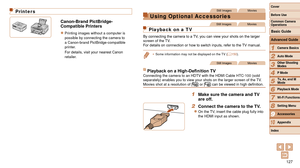 Page 127127
1
2
3
4
5
6
7
8
9
10
Cover 
Before Use
Common Camera 
Operations
Advanced Guide
Camera Basics
Auto Mode
Other Shooting 
Modes
P Mode
Playback Mode
Wi-Fi Functions
Setting Menu
Accessories
Appendix
Index
Basic Guide
Tv, Av, and M 
Mode
Printers
Canon-Brand PictBridge-
Compatible Printers
zzPrinting images without a computer is 
possible by connecting the camera to 
a Canon-brand PictBridge-compatible 
printer.
For details, visit your nearest Canon 
retailer.
Still ImagesMovies
Using Optional...
