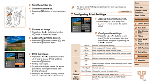 Page 134134
1
2
3
4
5
6
7
8
9
10
Cover 
Before Use
Common Camera 
Operations
Advanced Guide
Camera Basics
Auto Mode
Other Shooting 
Modes
P Mode
Playback Mode
Wi-Fi Functions
Setting Menu
Accessories
Appendix
Index
Basic Guide
Tv, Av, and M 
Mode
3 Turn the printer on.
4 Turn the camera on.
zzPress the  button to turn the camera 
on.
5 Choose an image.
zzPress the  buttons or turn the 
 dial to choose an image.
6 Access the printing screen.
zzPress the  button, choose [c], and 
press the  button again.
7 Print...