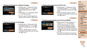 Page 139139
1
2
3
4
5
6
7
8
9
10
Cover 
Before Use
Common Camera 
Operations
Advanced Guide
Camera Basics
Auto Mode
Other Shooting 
Modes
P Mode
Playback Mode
Wi-Fi Functions
Setting Menu
Accessories
Appendix
Index
Basic Guide
Tv, Av, and M 
Mode
Still Images
Setting Up Printing for a Range of Images
zzFollowing step 1 in “Setting Up Printing 
for Individual Images” ( =  138), choose 
[Select Range] and press the < m> 
button.
zzFollow steps 2 – 3 in “Selecting a Range” 
(=  82) to specify images.
zzPress the...