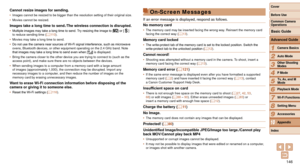 Page 146146
1
2
3
4
5
6
7
8
9
10
Cover 
Before Use
Common Camera 
Operations
Advanced Guide
Camera Basics
Auto Mode
Other Shooting 
Modes
P Mode
Playback Mode
Wi-Fi Functions
Setting Menu
Accessories
Appendix
Index
Basic Guide
Tv, Av, and M 
Mode
Cannot resize images for sending.•	 Images cannot be resized to be bigger than the resolution setting of the\
ir original size.
•	 Movies cannot be resized.
Images take a long time to send./The wireless connection is disrupted.•	Multiple images may take a long time to...