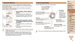 Page 2121
1
2
3
4
5
6
7
8
9
10
Cover 
Before Use
Common Camera 
Operations
Advanced Guide
Camera Basics
Auto Mode
Other Shooting 
Modes
P Mode
Playback Mode
Wi-Fi Functions
Setting Menu
Accessories
Appendix
Index
Basic Guide
Tv, Av, and M 
Mode
Shutter Button
To ensure your shots are in focus, always begin by holding the shutter 
button halfway down, and once the subject is in focus, press the button \
all 
the way down to shoot.
In this manual, shutter button operations are described as pressing the \
button...