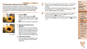 Page 6060
1
2
3
4
5
6
7
8
9
10
Cover 
Before Use
Common Camera 
Operations
Advanced Guide
Camera Basics
Auto Mode
Other Shooting 
Modes
P Mode
Playback Mode
Wi-Fi Functions
Setting Menu
Accessories
Appendix
Index
Basic Guide
Tv, Av, and M 
Mode
Still ImagesMovies
Shooting in Manual Focus Mode
When focusing is not possible in AF mode, use manual focus. You can 
specify the general focal position and then press the shutter button hal\
fway 
to have the camera determine the optimal focal position near the positio\...