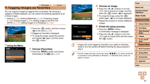 Page 8787
1
2
3
4
5
6
7
8
9
10
Cover 
Before Use
Common Camera 
Operations
Advanced Guide
Camera Basics
Auto Mode
Other Shooting 
Modes
P Mode
Playback Mode
Wi-Fi Functions
Setting Menu
Accessories
Appendix
Index
Basic Guide
Tv, Av, and M 
Mode
Still ImagesMovies
Tagging Images as Favorites
You can organize images by tagging them as favorites. By choosing a 
category in filtered playback, you can restrict the following operations to all 
of those images.
•	 Viewing ( =
  73), Viewing Slideshows ( =  78),...