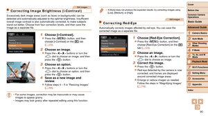 Page 9090
1
2
3
4
5
6
7
8
9
10
Cover 
Before Use
Common Camera 
Operations
Advanced Guide
Camera Basics
Auto Mode
Other Shooting 
Modes
P Mode
Playback Mode
Wi-Fi Functions
Setting Menu
Accessories
Appendix
Index
Basic Guide
Tv, Av, and M 
Mode
Still Images
Correcting Image Brightness (i-Contrast)
Excessively dark image areas (such as faces or backgrounds) can be 
detected and automatically adjusted to the optimal brightness. Insufficient 
overall image contrast is also automatically corrected, to make...