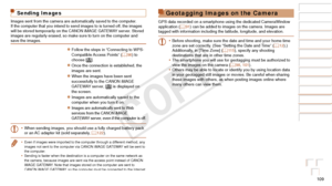 Page 109109
Before Use
Basic Guide
Advanced Guide
Camera Basics
Auto Mode / Hybrid 
Auto Mode
Other Shooting 
Modes
P Mode
Playback Mode
Wi-Fi Functions
Setting Menu
Accessories
Appendix
Index
Before Use
Basic Guide
Advanced Guide
Camera Basics
Auto Mode / Hybrid 
Auto Mode
Other Shooting 
Modes
P Mode
Playback Mode
Wi-Fi Functions
Setting Menu
Accessories
Appendix
Index
Sending Images
Images sent from the camera are automatically saved to the computer.
If the computer that you intend to send images to is turned...