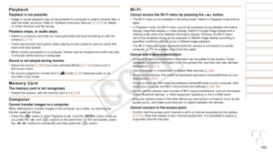 Page 140140
Before Use
Basic Guide
Advanced Guide
Camera Basics
Auto Mode / Hybrid 
Auto Mode
Other Shooting 
Modes
P Mode
Playback Mode
Wi-Fi Functions
Setting Menu
Accessories
Appendix
Index
Playback
Playback is not possible.•	Image or movie playback may not be possible if a computer is used to rename files or 
alter the folder structure. Refer to “Software Instruction Manual”\
 ( =  127) for details 
on folder structure and file names.
Playback stops, or audio skips.•	 Switch to a memory card that you have...