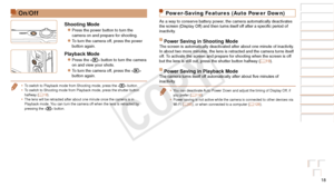 Page 1818
Before Use
Basic Guide
Advanced Guide
Camera Basics
Auto Mode / Hybrid 
Auto Mode
Other Shooting 
Modes
P Mode
Playback Mode
Wi-Fi Functions
Setting Menu
Accessories
Appendix
Index
On/Off
Shooting Mode
zzPress the power button to turn the 
camera on and prepare for shooting.
zzTo turn the camera off, press the power 
button again.
Playback Mode
zzPress the  button to turn the camera 
on and view your shots.
zzTo turn the camera off, press the  
button again.
•	To switch to Playback mode from Shooting...