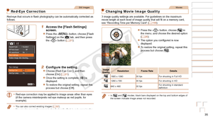 Page 3535
Before Use
Basic Guide
Advanced Guide
Camera Basics
Auto Mode / Hybrid 
Auto Mode
Other Shooting 
Modes
P Mode
Playback Mode
Wi-Fi Functions
Setting Menu
Accessories
Appendix
Index
Still Images
Red-Eye Correction
Red-eye that occurs in flash photography can be automatically corrected as 
follows.
1 Access the [Flash Settings] 
screen.
zzPress the  button, choose [Flash 
Settings] on the [4] tab, and then press 
the  button (=
  21).
2	 Configure	the	setting.
zzChoose [Red-Eye Corr.], and then 
choose...